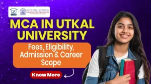 MCA Utkal University fees eligibility admission